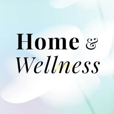 Home & Wellness
