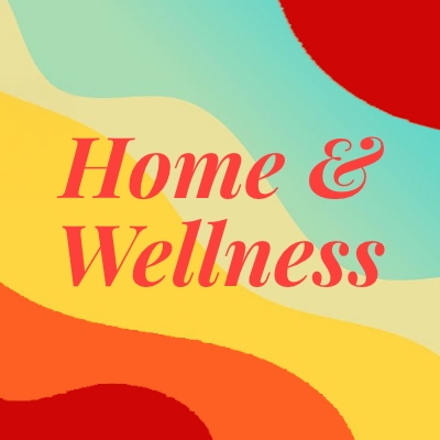 Home & Wellness