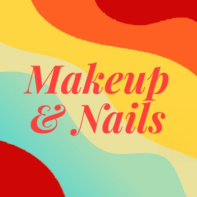 Makeup & Nails